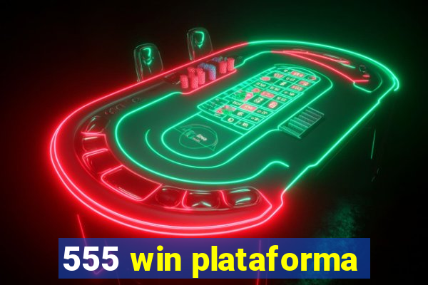 555 win plataforma